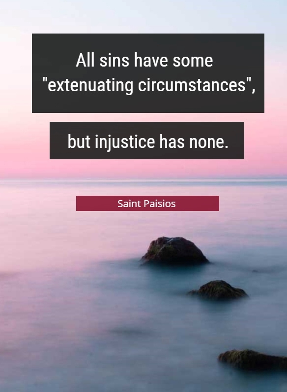 Injustice Is a Great Sin According To St. Paisios of the Holy Mountain